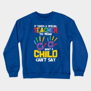 Autism Awareness - It takes a Special Teacher Crewneck Sweatshirt